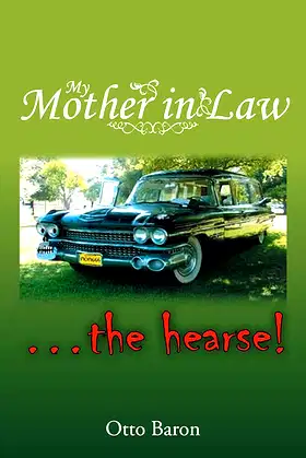 My Mother in Law ... the Hearse! poster