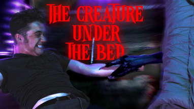 The Creature Under The Bed | Horror Short Film poster