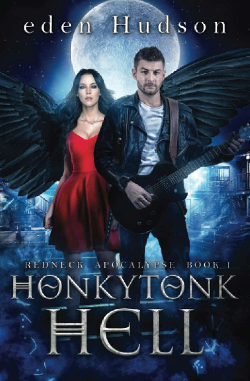 Honkytonk Hell: A Dark and Twisted Urban Fantasy (Redneck Apocalypse) poster