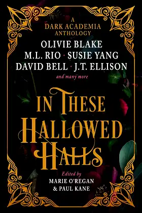 In These Hallowed Halls: A Dark Academia anthology poster