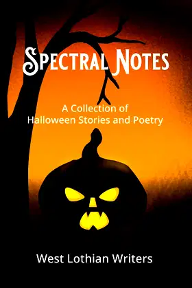 Spectral Notes: A collection of Halloween poetry and short stories poster