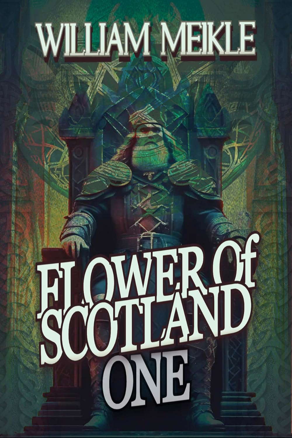 Flower of Scotland: Volume 1 (The William Meikle Chapbook Collection 28) poster