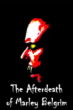 The Afterdeath of Marley Belgrim poster