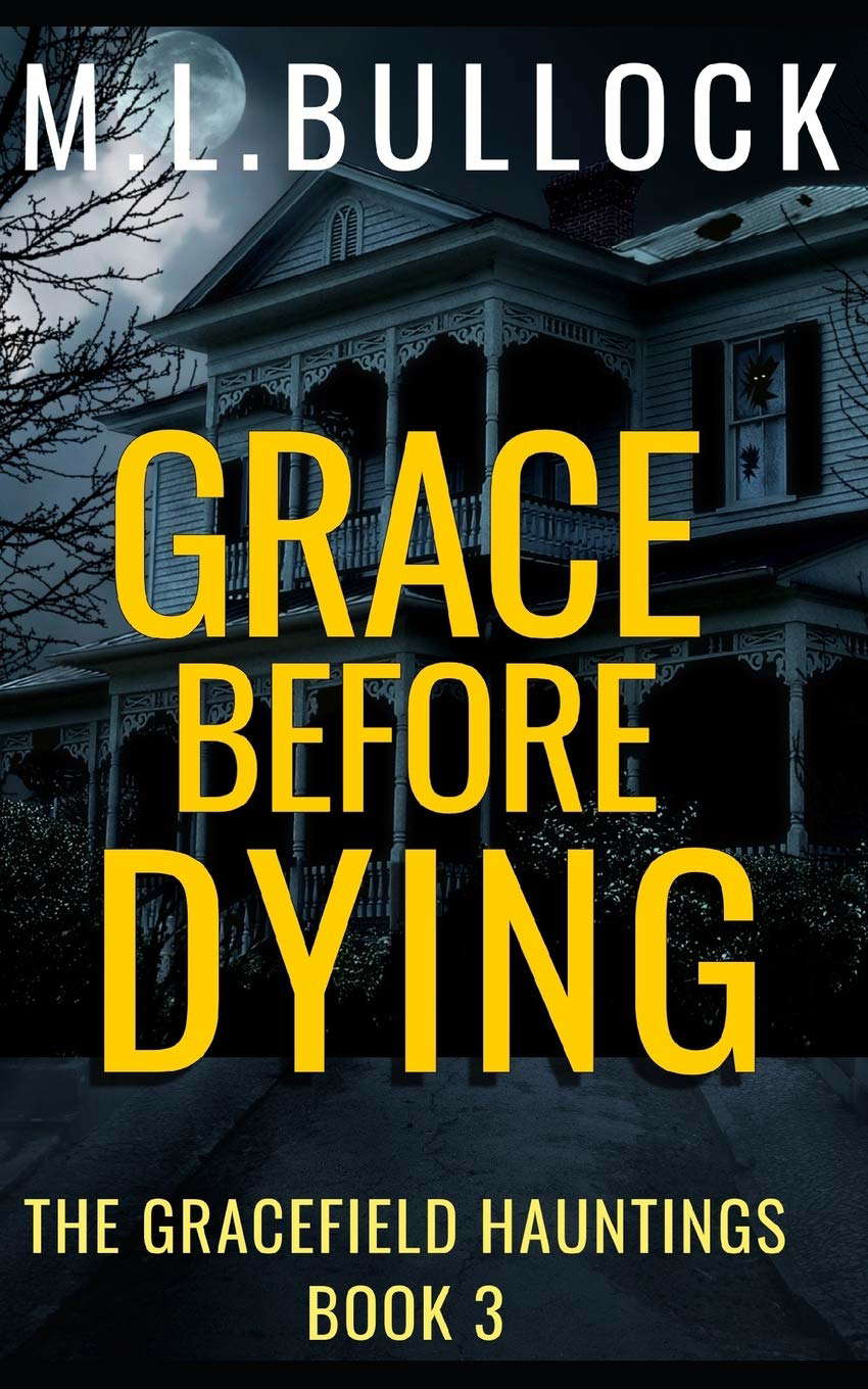 Grace Before Dying (The Gracefield Hauntings) poster