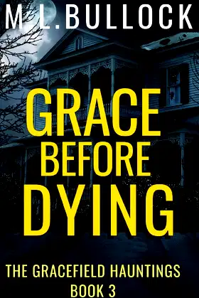 Grace Before Dying (The Gracefield Hauntings) poster