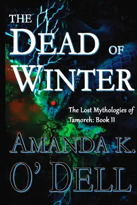 The Dead of Winter (The Lost Mythologies of Tamoreh) poster