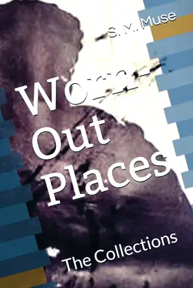 Worn-Out Places: The Collections poster