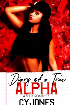 Diary of a True Alpha (Reformed Series) poster