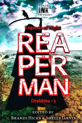 Reaperman: Drabbles 3 (Legends of Night) poster