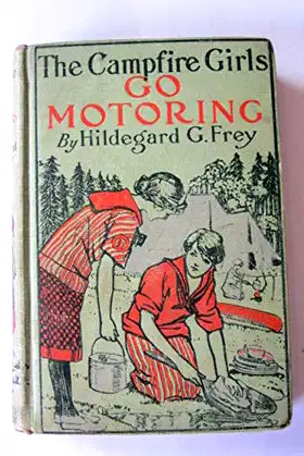 The CAMPFIRE GIRLS Go MOTORING. poster