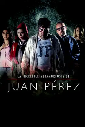 The Incredible Metamorphosis of Juan Perez poster