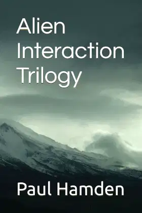 Alien Interaction Trilogy poster