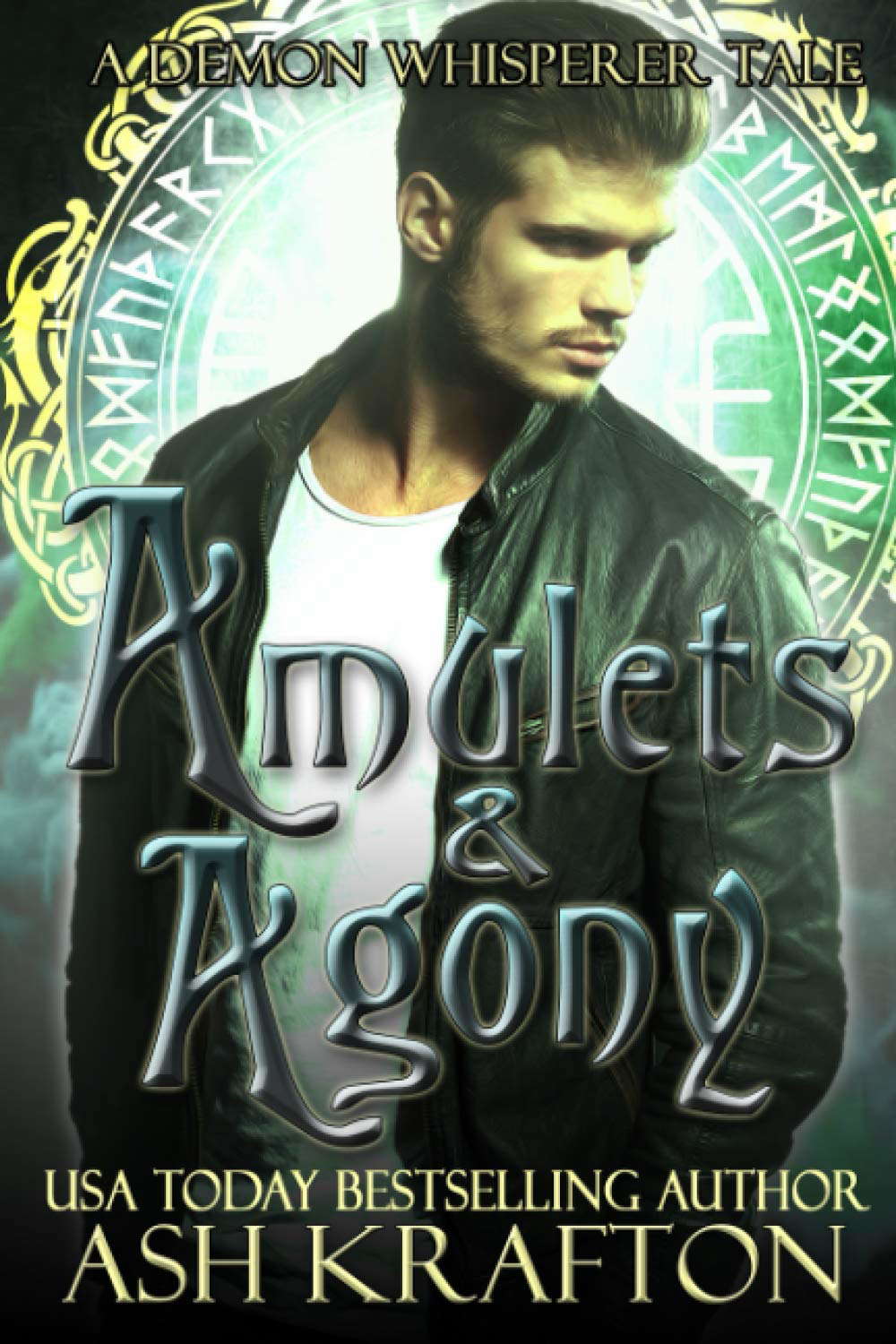 Amulets & Agony: A Tale of the Demon Whisperer Urban Fantasy Series poster