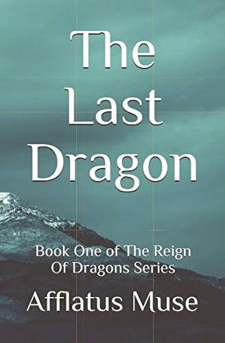 The Last Dragon (Reign Of Dragons Series) poster