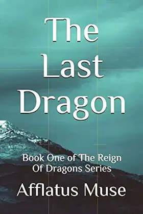 The Last Dragon (Reign Of Dragons Series) poster