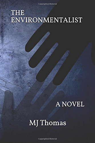 The Environmentalist: A Novel (The Environmentalist Series) poster