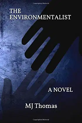 The Environmentalist: A Novel (The Environmentalist Series) poster