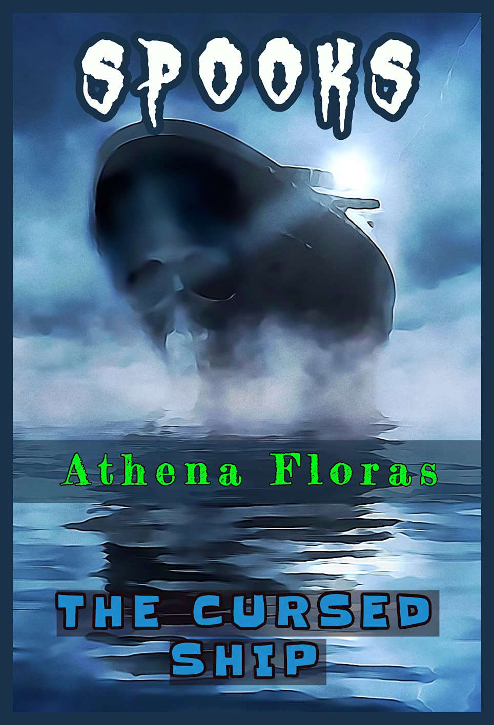 The Cursed Ship (SPOOKS Book 17) poster