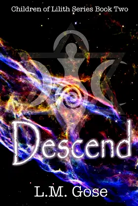 Descend: Children of Lilith Series Book Two poster