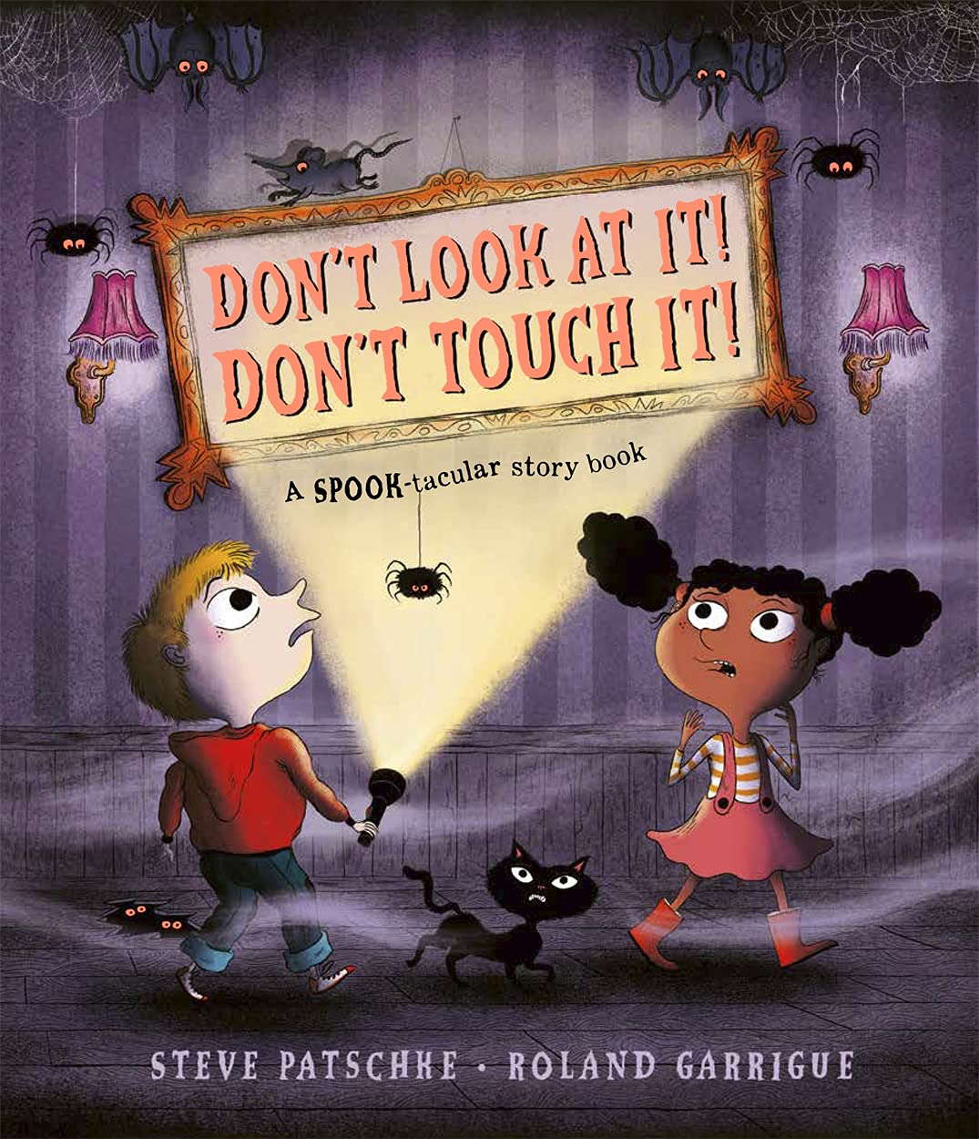 Don't Look At It! Don't Touch It!: A SPOOK-tacular story book poster