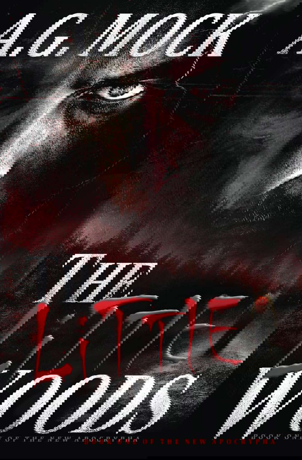The Little Woods: Book One of the New Apocrypha (Occult Horror) poster
