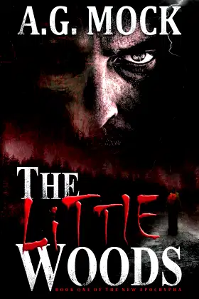 The Little Woods: Book One of the New Apocrypha (Occult Horror) poster