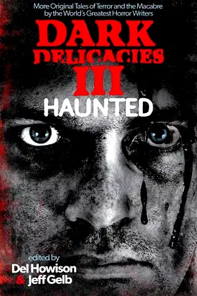 Dark Delicacies III: Haunted poster