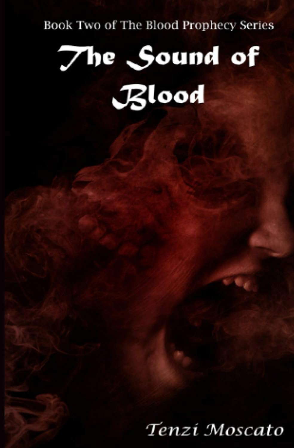 The Sound of Blood: Book two of The Blood Prophecy series poster