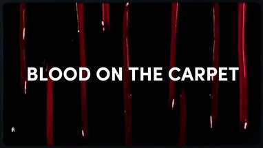 Blood on the Carpet - Official Trailer poster