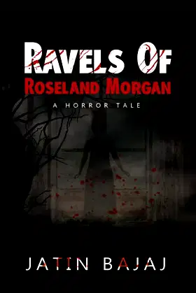 Ravels Of Roseland Morgan : A Horror Tale poster