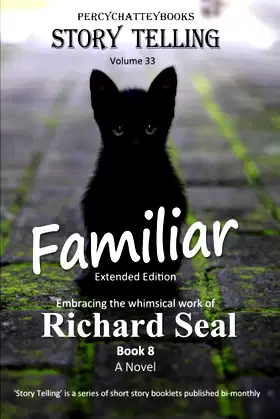 'Familiar': Story Telling Thirty Three (Richard Seal) poster