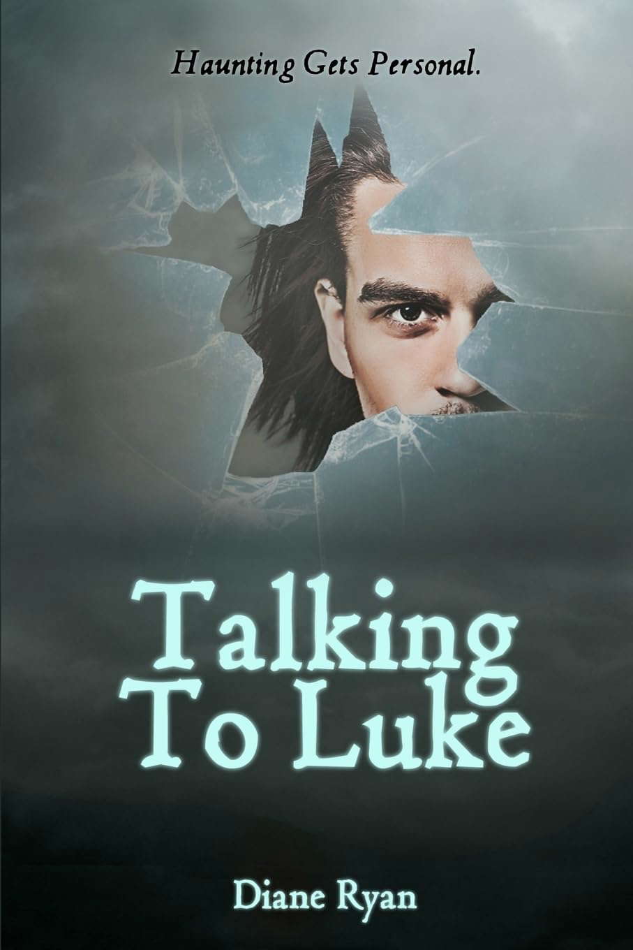 Talking To Luke: Haunting Gets Personal. poster