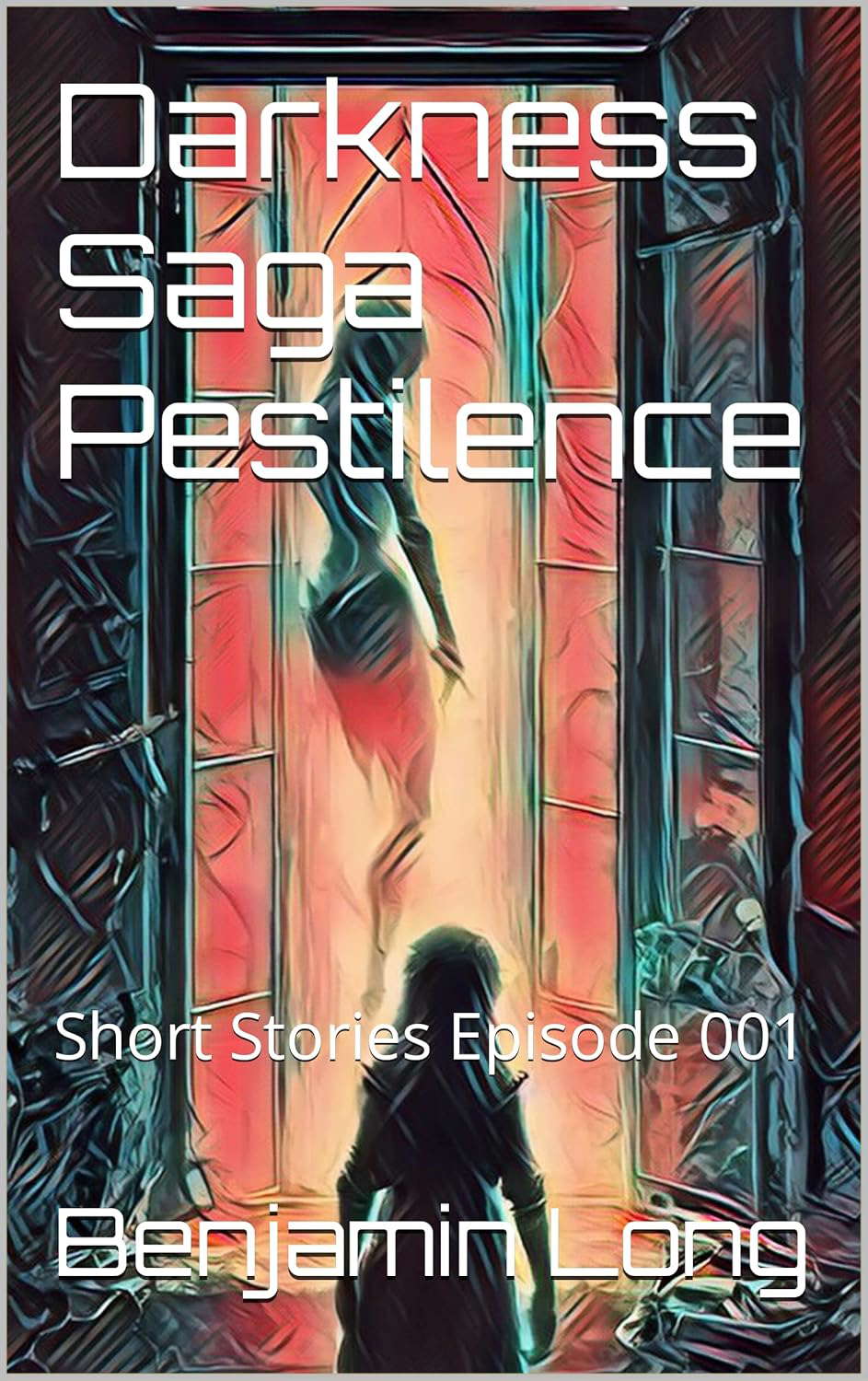 Darkness Saga Pestilence: Short Stories Episode 001 poster