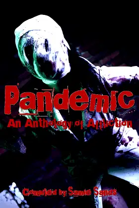 Pandemic: An Anthology of Affliction poster
