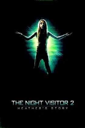 The Night Visitor 2: Heather's Story poster