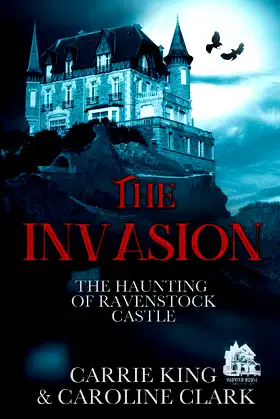 The Invasion (The Haunting of Ravenstock Castle) poster