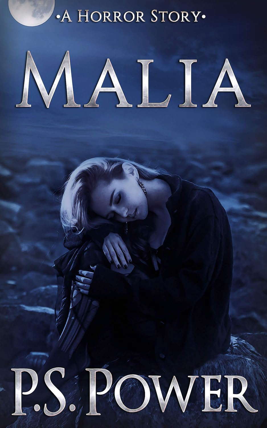 Malia: A Horror Story: A Supernatural Tale of True Existential Terror poster