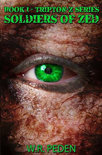 Soldiers of ZED: Book 1 - Tripton-Z Series poster