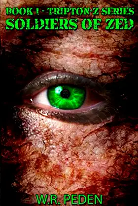 Soldiers of ZED: Book 1 - Tripton-Z Series poster