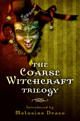 The Coarse Witchcraft Trilogy poster