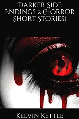 Darker Side Endings 2 (Horror Short Stories) poster