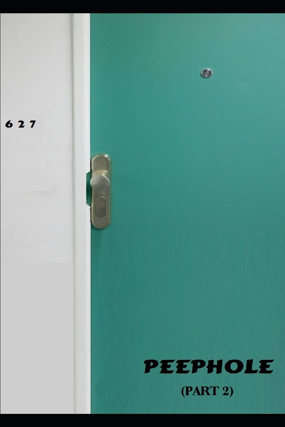 PEEPHOLE (Part 2) poster