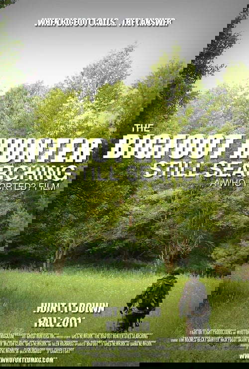 The Bigfoot Hunter: Still Searchin' poster