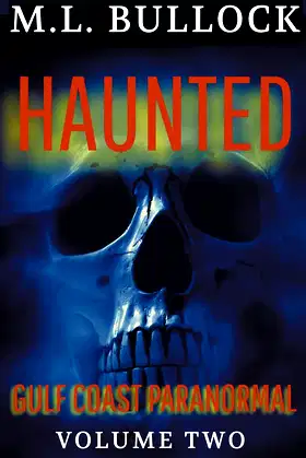 Haunted (Gulf Coast Paranormal Trilogy) poster