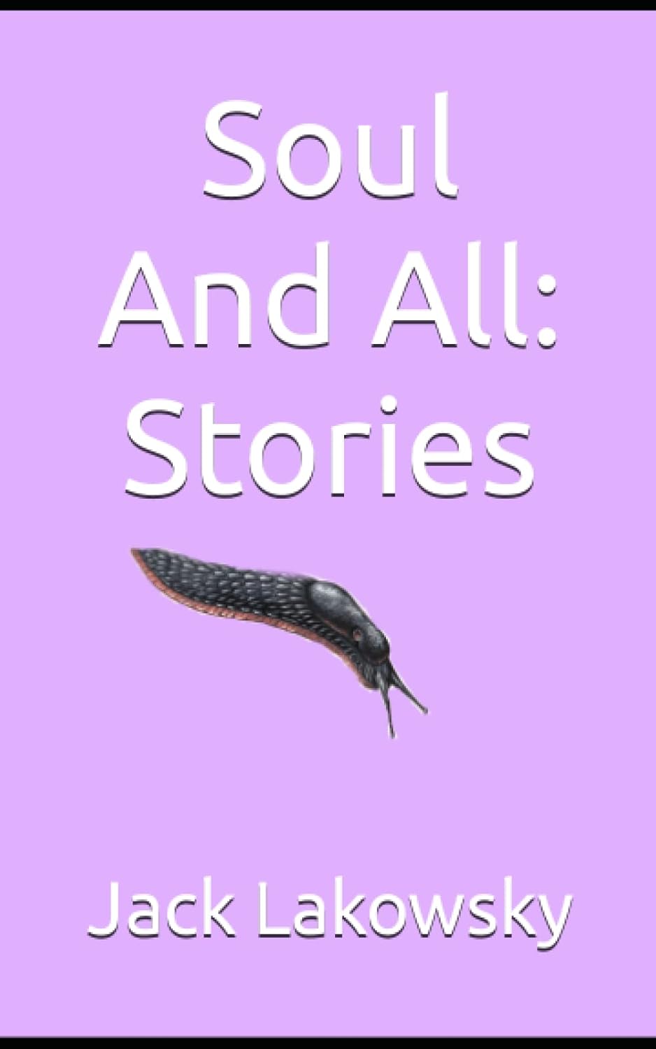 Soul And All: Stories poster