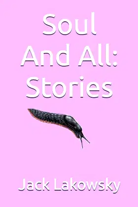 Soul And All: Stories poster