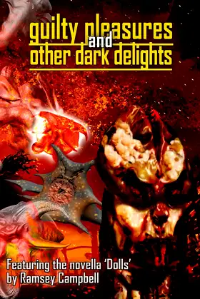 Guilty Pleasures and Other Dark Delights (Things in the Well - Anthologies) poster