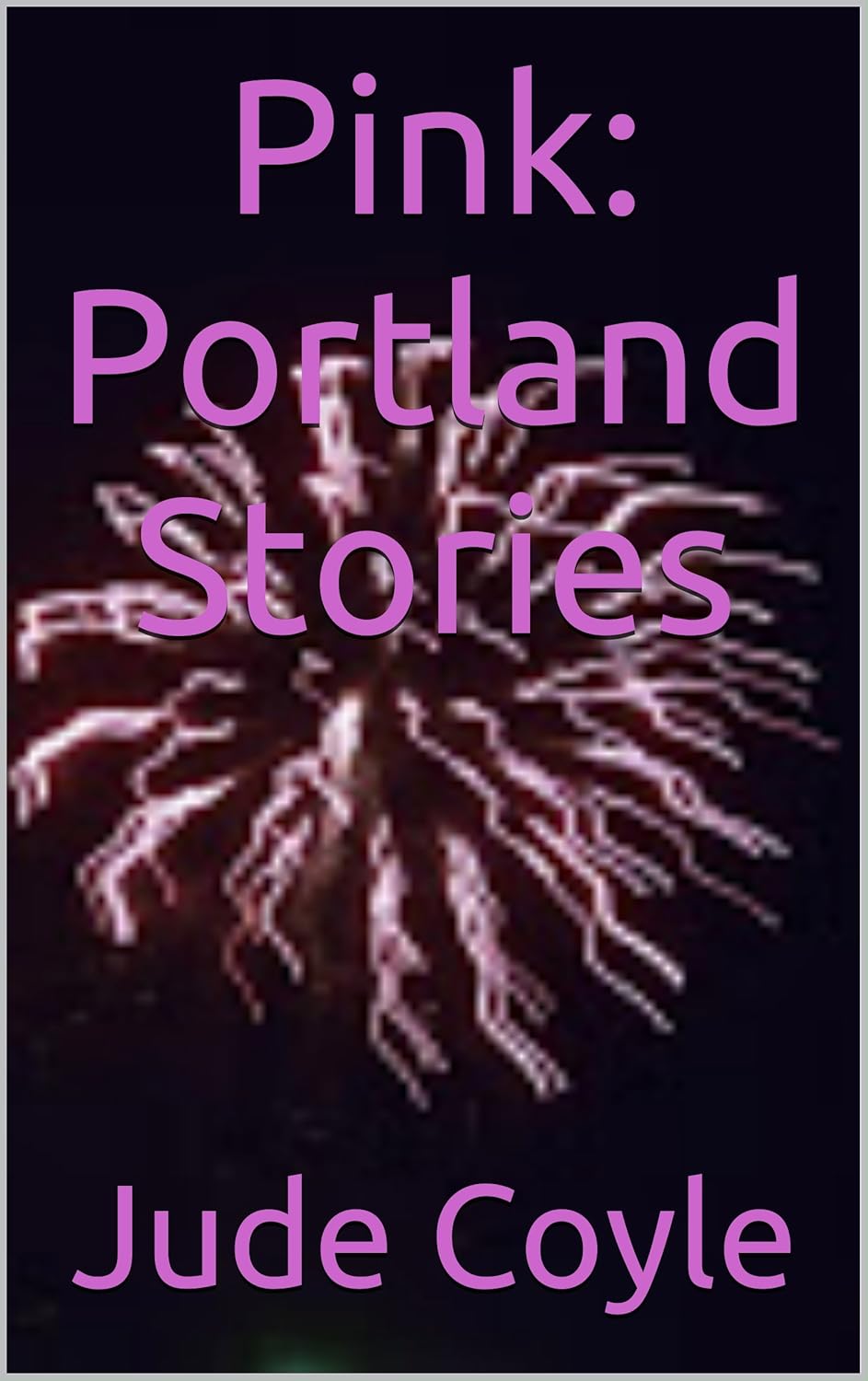 Pink: Portland Stories poster