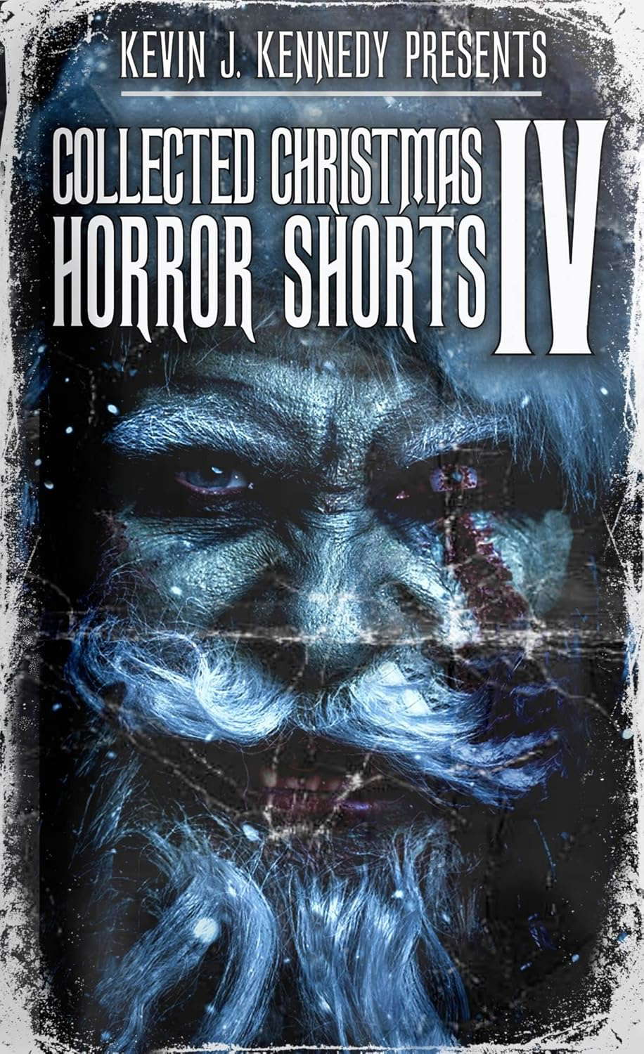 Collected Christmas Horror Shorts IV (Collected Horror Shorts Book 6) poster
