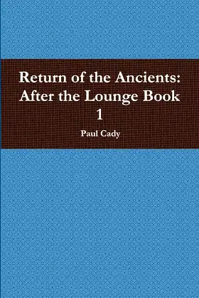 Return of the Ancients: After the Lounge Book 1 poster